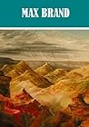 The Essential Max Brand Collection (13 books)