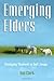 Emerging Elders: Developing Shepherds in God's Image