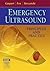 Emergency Ultrasound: Principles and Practice