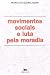Movimentos sociais e lutas pela moradia (Portuguese Edition)