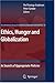 Ethics, Hunger and Globalization: In Search of Appropriate Policies (The International Library of Environmental, Agricultural and Food Ethics Book 12)