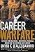 Career Warfare: 10 Rules for Building a Successful Personal Brand and Fighting to Keep It: 10 Rules for Building a Successful Personal Brand and Keeping It