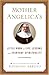 Mother Angelica's Little Book of Life Lessons and Everyday Spirituality