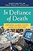In Defiance of Death: Exposing the Real Costs of End-of-Life Care