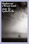 Shadow on a Weary Land: Stories