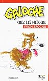 Galoche chez les Meloche Galoche chez les Meloche