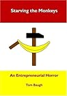 Starving the Monkeys: An Entrepreneurial Horror