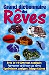 Le grand dictionnaire des rêves