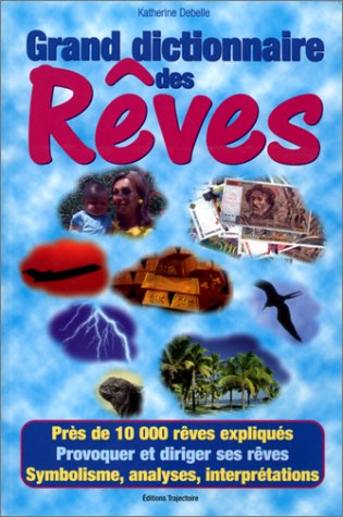 Le grand dictionnaire des rêves (Paperback)