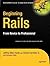 Beginning Rails: From Novice to Professional (Expert's Voice)