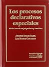 Procesos declarativos especiales. Práctica procesal, jurisprudencia y formularios (Tratados y comentarios) (Spanish Edition)