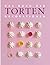 Das Buch der Torten-Dekorationen. by Mina Langheinrich