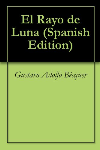 El Rayo de Luna (Kindle Edition)