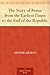 The Story of Rome from the Earliest Times to the End of the Republic