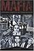 Mafia: L'histoire Complète Du Crime Organisé