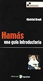 Hamás: Una guía introductoria (Quintaesencia) (Spanish Edition) Hamás: Una guía introductoria (Quintaesencia) (Spanish Edition)