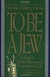 To Be A Jew: A Gu...