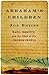 Abraham's Children: Race, Identity, and the DNA of the Chosen People