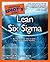 The Complete Idiot's Guide to Lean Six Sigma (Complete Idiot's Guide to)