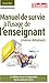 Manuel De Survie À L'usage De L'enseignant (Même Débutant)