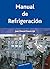 Manual de refrigeración (Spanish Edition)