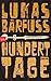 Hundert Tage by Lukas Bärfuss