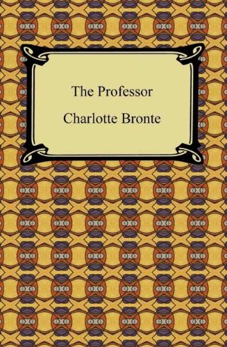 The Professor [with Biographical Introduction]
