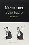 Manual Del Buen Judio/ the Guide of the Good Jewish (Spanish Edition)