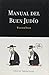 Manual Del Buen Judio/ the Guide of the Good Jewish (Spanish Edition)