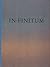 IN FINITUM: L'infinito Del Non-finito (Italian Edition)