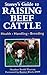 Storey's Guide to Raising Beef Cattle: Health, Handling, Breeding (Storey’s Guide to Raising)