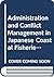 Administration and Conflict...