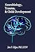 Neurobiology, Trauma, and Child Development by Jane F. Gilgun