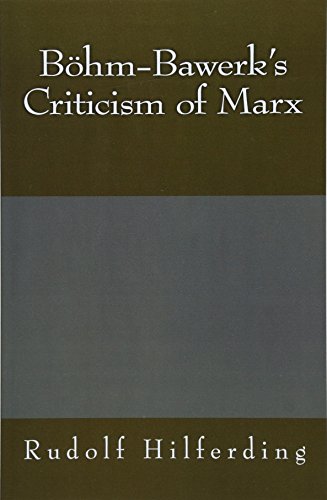 Böhm-Bawerk's Criticism of Marx (Paperback)