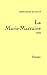 La Marie-Marraine (French Edition)