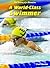 A World-Class Swimmer