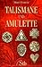 Talismane und Amulette
