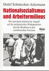 Nationalsozialismus und Arbeitermilieus: Der nationalsozialistische Angriff auf die proletarischen Wohnquartiere und die Reaktion in den ... und Gesellschaftsgeschichte) (German Edition)