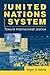 The United Nations System: Toward International Justice
