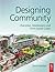 Designing Community: Charrettes, Masterplans and Form-Based Codes