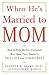 When He's Married to Mom by Kenneth M. Adams