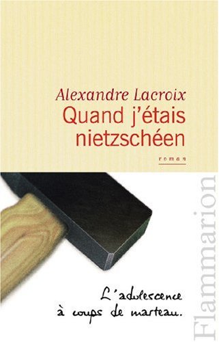 Quand j'étais nietzschéen (Paperback)