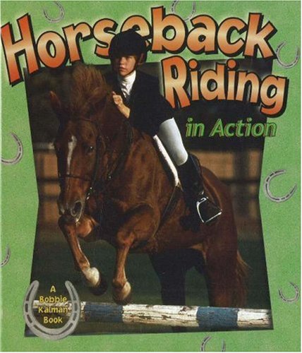 Horseback Riding in Action (Sports in Action)