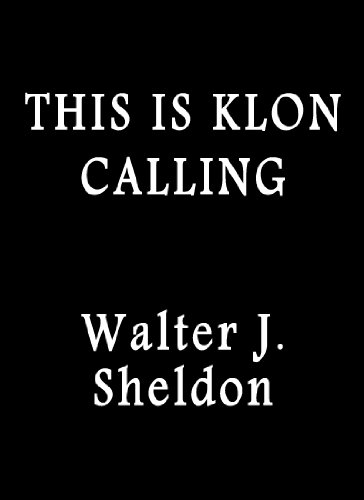 This is Klon Calling (Kindle Edition)