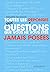 Toutes Les Réponses Aux Questions Que Vous Ne Vous Êtes Jamais Posées