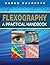Flexography - A Practical Handbook (English Edition)