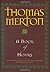 A Book of Hours by Thomas Merton A Book of Hours by Thomas Merton