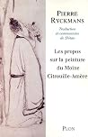 propos sur la peinture du Moine Citrouille-Amère: traduction et commentaire de Shitao