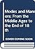 Modes and Manners: From the Middle Ages to the End of 18th