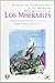 Entre la redencion y el delirio/ Between Redemption and Delirium: Regreso a Los Miserables/ The Return to Les Miserables (Spanish Edition)